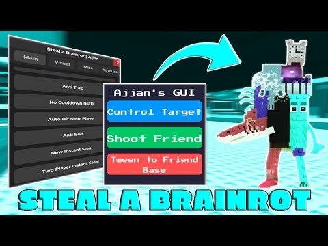 🔥Steal a Brainrot Script 2025 (Pastebin) | 😱Instant Steal, 🥇Noclip,Tp Base,ESP,👑Anti-Hit & More🔮