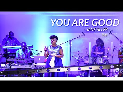 Jane Aller | You are Good (Live) | Official Video