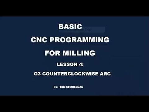 HOW TO USE A G3 COUNTERCLOCKWISE ARC IN A CNC MILL PROGRAM
