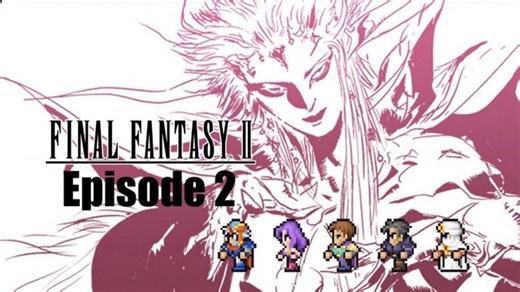 Final Fantasy 2: Episode 2