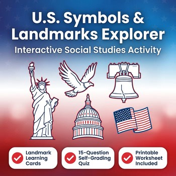 U.S. Symbols & Landmarks Explorer - Interactive Digital Social Studies