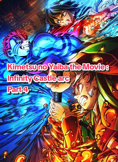 Kimetsu no Yaiba: Infinity Castle Arc Part 4 Overview
