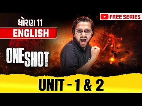 Complete Std 11 English Unit 1 & 2 in ONE SHOT | Gujarat Board 2025 | Ketan Dada