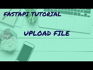 FastAPI Tutorial for beginners 06_FastAPI Upload file (Image)