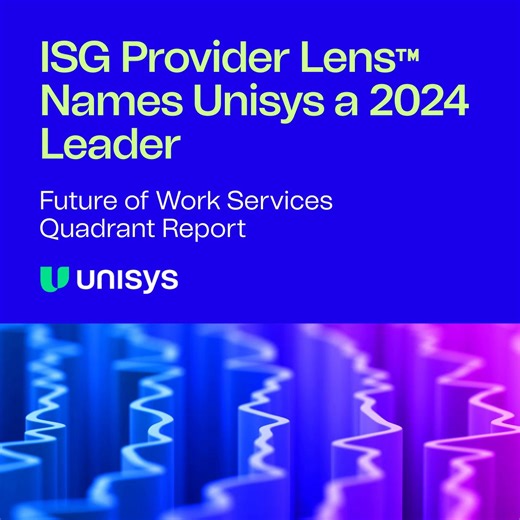 Unisys leads in Future of Work, says ISG. Our AI-driven solutions are...