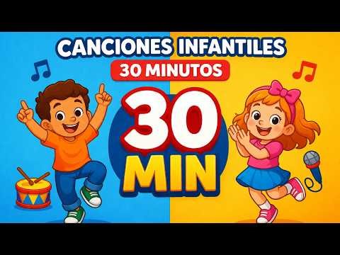 30 Minutos de Canciones Infantiles 🎶 | Música para Niños en Español