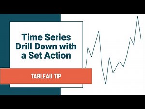 How to Create a Time Series Drilldown with a Set Action