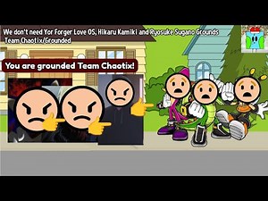 We don't need Yor Forger Love OS, Hikaru Kamiki and Ryosuke Sugano Grounds Team Chaotix/Grounded