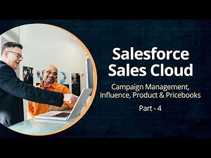 Understanding Salesforce Sales Cloud | Campaign Management | Part 4 | Eduonix