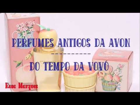 PERFUMES ANTIGOS DA AVON | DO TEMPO DA VOVÓ | Por: Rosa Consultora Avon