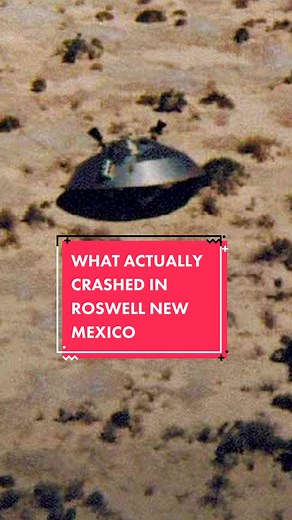 Roswell UFO Crash: What Really Happened?