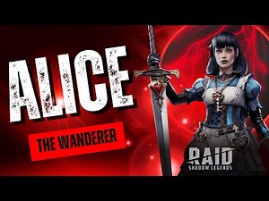 Alice the Wanderer Champion Lore | Raid Shadow Legends