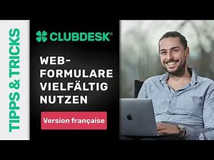 Utiliser les formulaires web de manière variée | ClubDesk