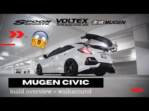 MUGEN FK7?!? 10th gen civic build overview + walkaround