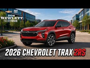 2026 Chevy Trax 2RS Full Walkthrough & Review | Don Hewlett Chevrolet