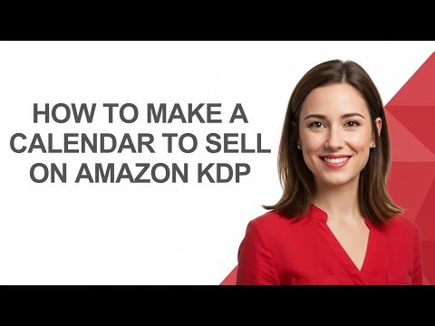 How To Make A Calendar To Sell On Amazon Kdp - AshleyHowTo