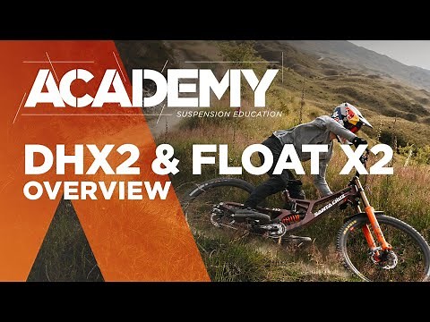 Walkthrough The New DHX2 & FLOAT X2 - FOX's Definitive Gravity Shocks » ACADEMY | FOX