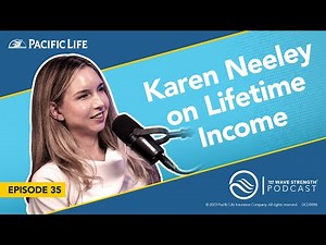 Ensuring a Secure Retirement: Key Insights with Pacific Life’s Karen Neeley