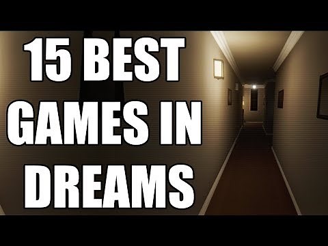 15 Best Games In Dreams You Need To Experience
