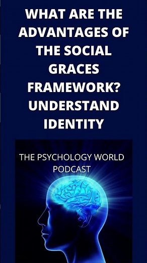 What Are The Advantages Of The Social Graces Framework Understand Identity. Psychology #shorts