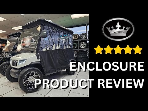 Product Review of the Evolution D5 Golf Cart Enclosure