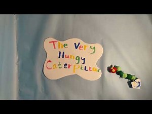 The Very Hungry Caterpillar - Stop Motion Animation