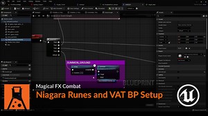 Magical Combat FX | Part 10 | Niagara Runes and VAT BP Setup