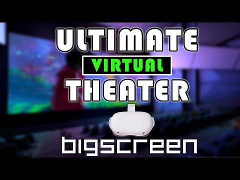 Bigscreen VR: The Ultimate Virtual Theater