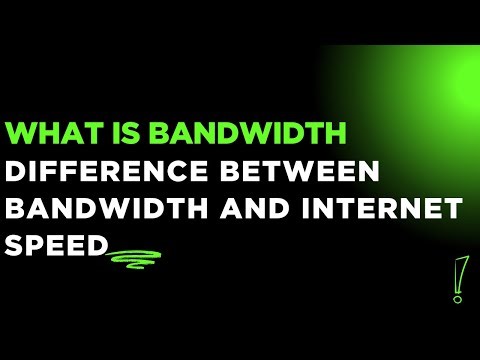 What is Bandwidth | Difference Between Bandwidth and Internet Speed