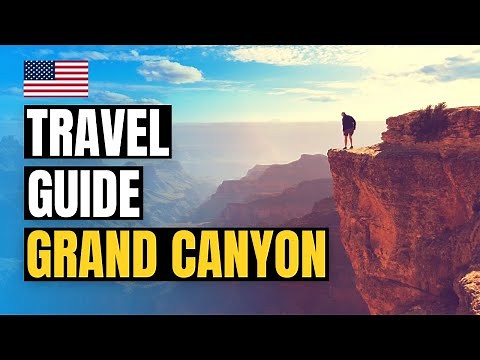Things to Do in Grand Canyon National Park | Travel Guide 2026