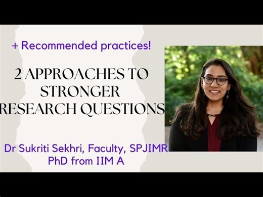Crafting Research Questions: Two Methods and Qualifiers | Dr Sukriti Sekhri posted on the topic | LinkedIn