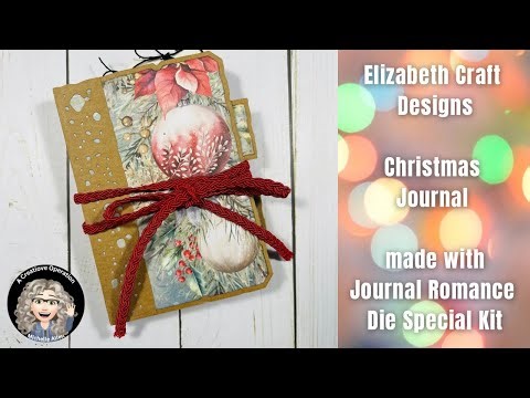 Christmas Journal made with Romance Journal Dies from Elizabeth Craft Designs!