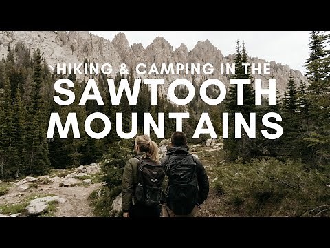 Hiking & Camping in the Sawtooth Mountains // Stanley, Idaho