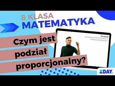 Podział proporcjonalny | Matematyka 8 klasa