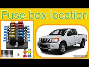 The fuse box location on a 2014 Nissan Titan