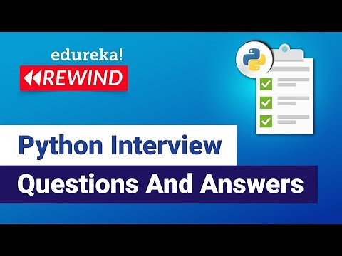 Python Interview Questions And Answers | Interview Preparation | Python Training | Edureka Rewind -5