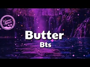 BTS - Butter (Lyrics) "Smooth Like Butter Like A Criminal Undercover'