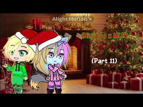 NinjaGo x MLP || MEP || 0/22 [When Christmas Comes to Town]
