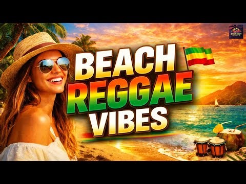 Beach Vibes Reggae ☀️ Smooth Vocal Mix for Relax & Summer (60 Minutes)