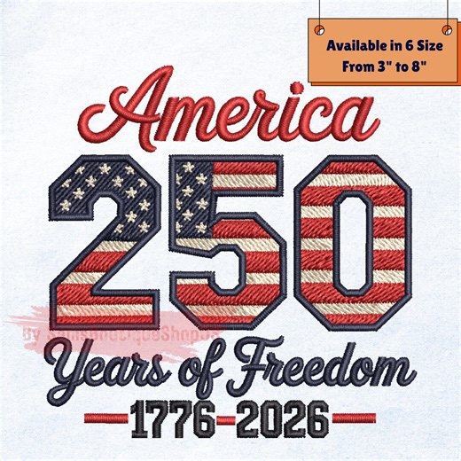 USA 250th Anniversary Embroidery Design, 1776–2026 Freedom Celebration Machine Embroidery File, Patriotic America Stitch - Etsy