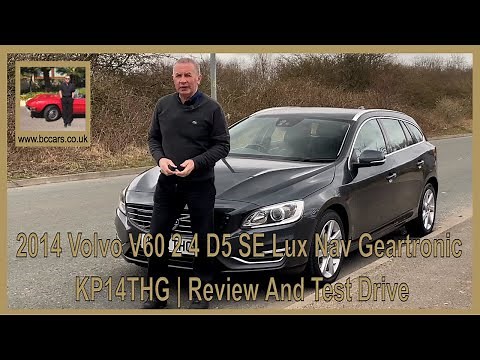 2014 Volvo V60 2 4 D5 SE Lux Nav Geartronic KP14THG | Review And Test Drive