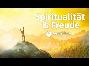 Spiritualität & Freude