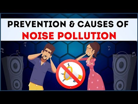 Noise Pollution | Prevention & Causes of Noise Pollution | Letstute