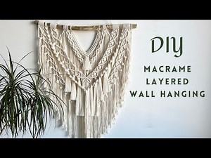 DIY Macrame Layered Wall Hanging Tutorial │ Boho Macrame Wall Hanging