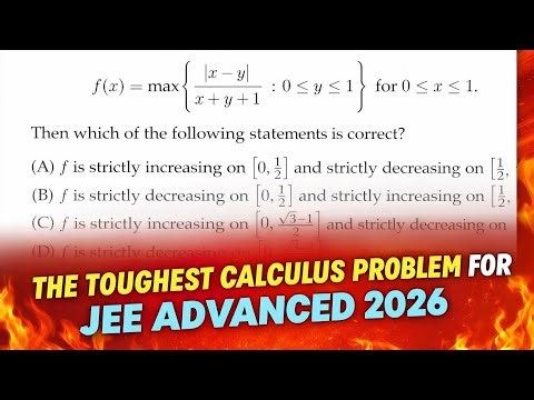 THE TOUGHEST CALCULUS PROBLEM POSSIBLE FOR JEE ADVANCED 2026 #jee2026 #jee2027 #iitroorkee