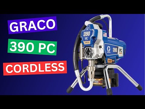 Graco 390 PC Cordless Airless Paint Sprayer Review