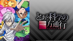 Watch A Certain Scientific Accelerator