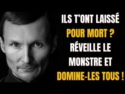 ILS T’ONT LAISSÉ POUR MORT RÉVEILLE LE MONSTRE ET DOMINE LES TOUS !