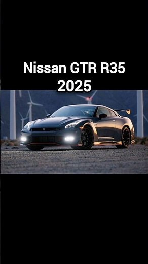 Evolution of Nissan GTR R35 (2010-2025)