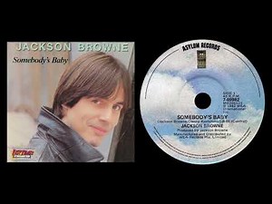 Jackson Browne - Somebody's Baby (1982)
